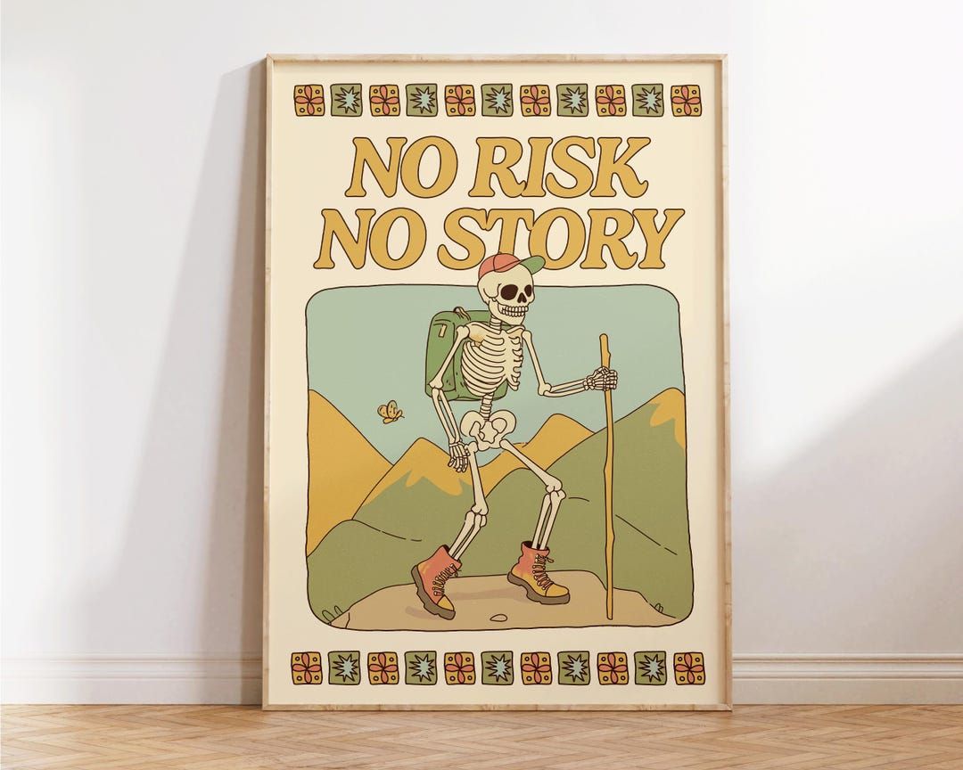 1080x864 No Risk No Story Skeleton Print Wall Art Apartment Funky Office Decor Mountain Nature Poster
