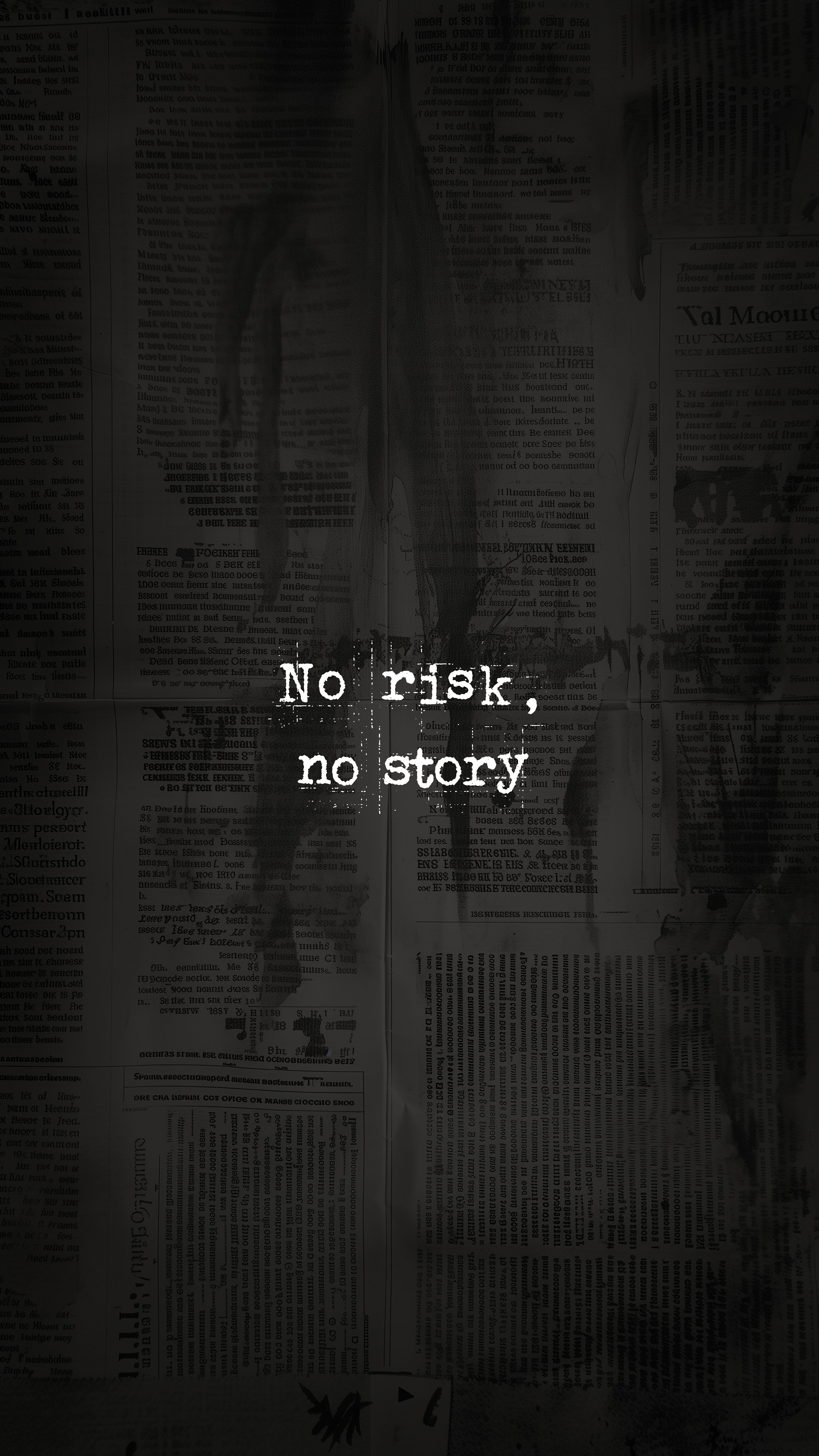 4320x7680 No Risk No Story Wallpaper