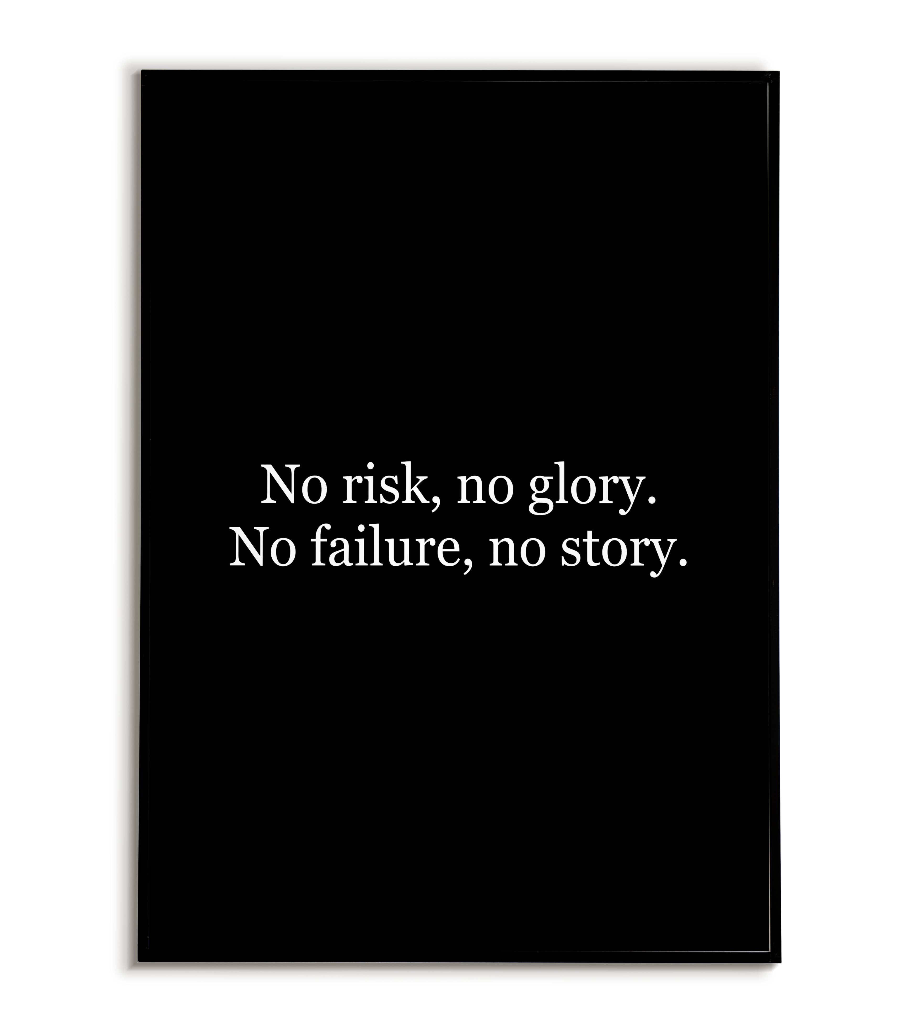 3490x3852 No Risk, No Glory. No Failure, No Story