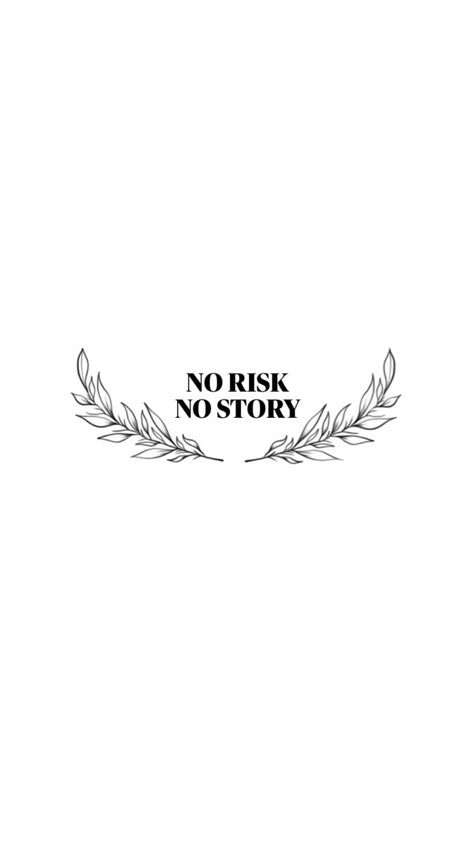 675x1200 No Risk No Story Tattoo