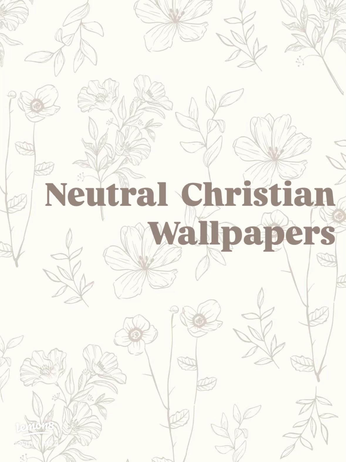 1179x1576 Aesthetic Neutral Christian Wallpaper for Daily Faith & Peace