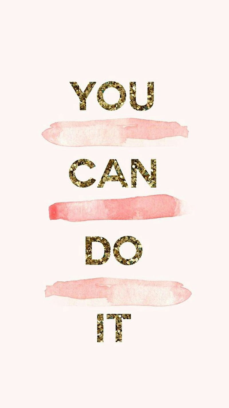800x1422 You can, colourful, friends, girl, glitter, gold, happy, motivation, pink, quotes, HD phone wallpaper