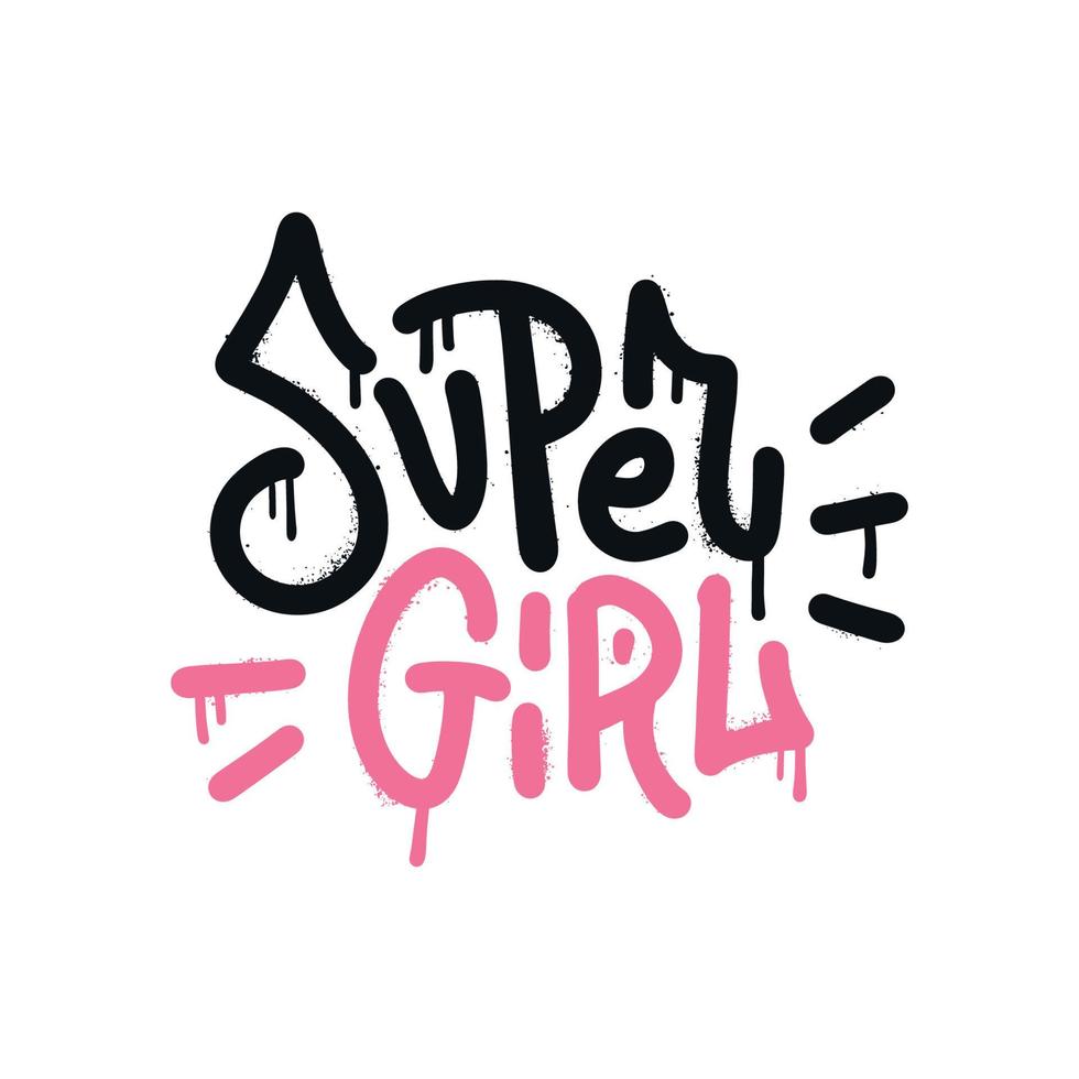 980x980 Super Girl Motivation Slogan. Typographic Style Funky T Shirt Print In Graffiti Urban Style. Funny Wallpaper For Textile And Fabric. Isolated Hand Drawn Spray Textured Vector Illustration. 7148627 Vector Art At