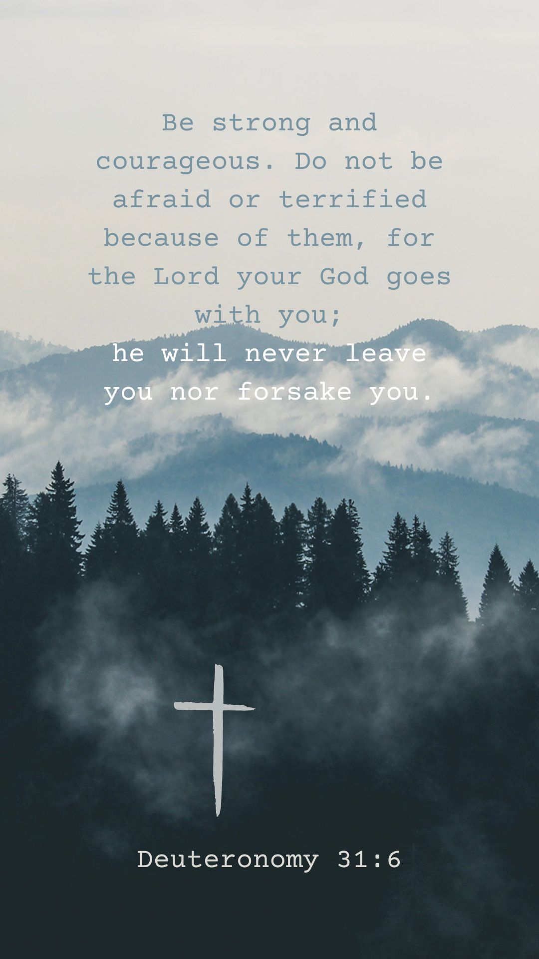 1080x1920 iPhone Deuteronomy 31:6 Bible Verse Wallpaper Lockscreen Background