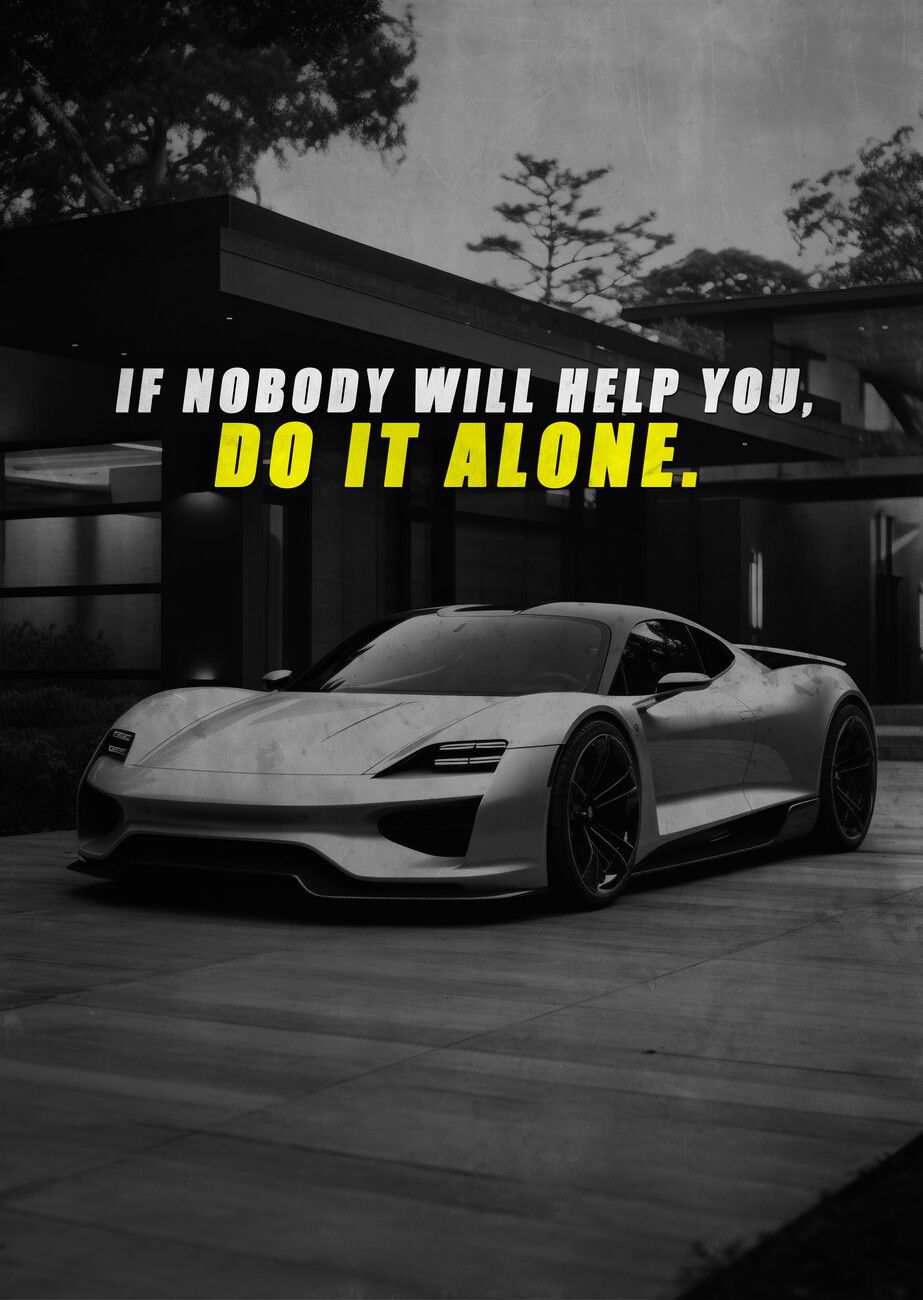 923x1300 Poster Motivation nobody will help you, do it alone. Wall Art 1 FREE