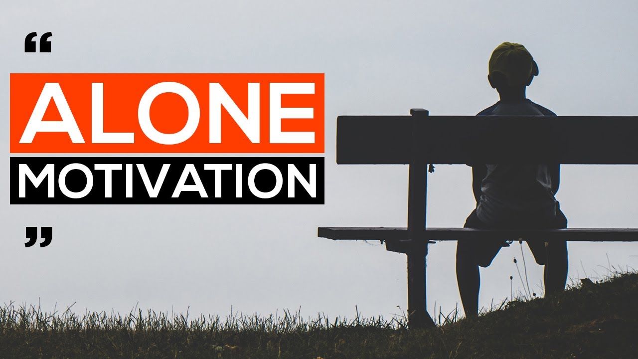 1280x720 Work Alone Motivational Video for Success in Life 2020