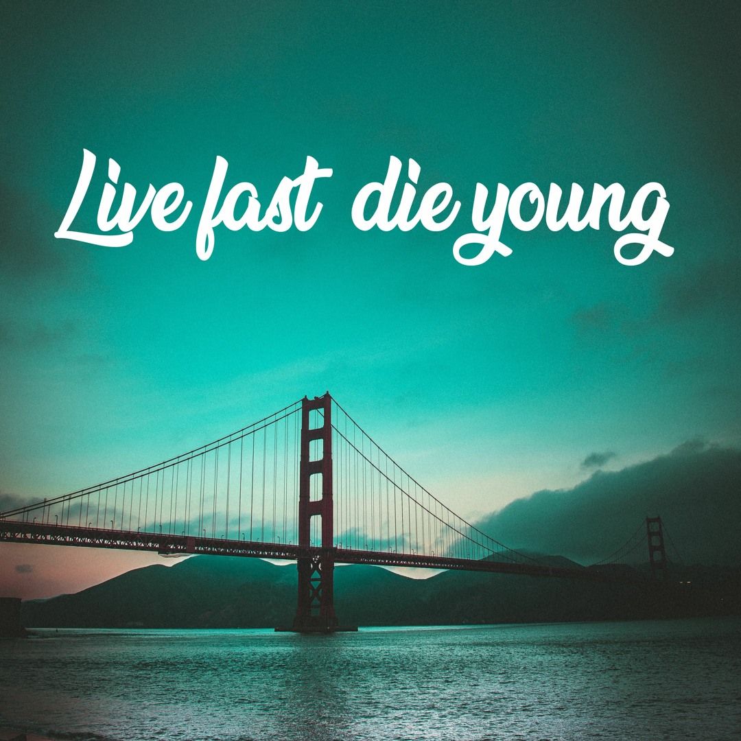 1080x1080 Stream Live fast, die young by Listen Your Heart. Listen online for free on SoundCloud