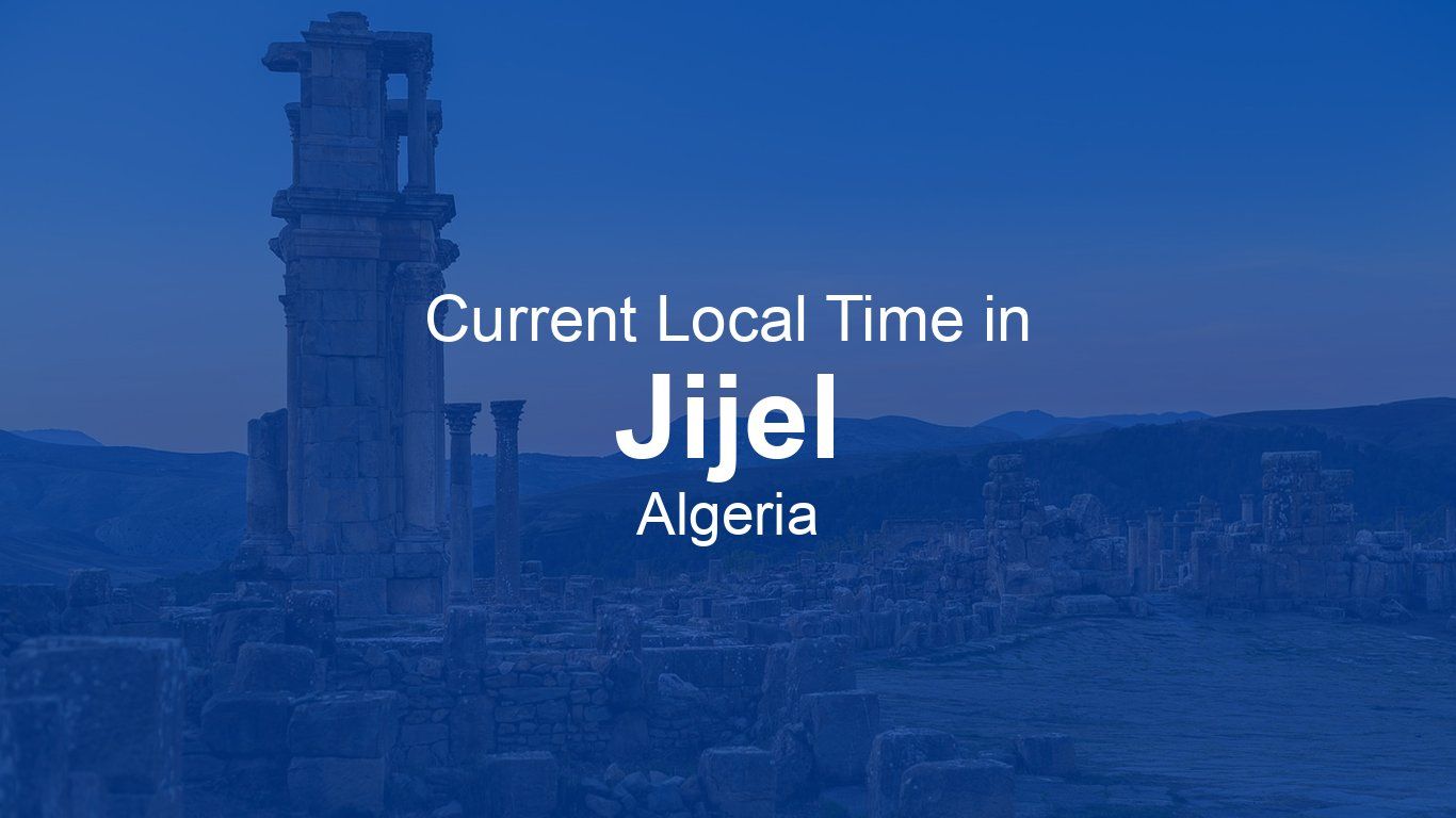 1366x768 Current Time in Jijel, Algeria (CET)