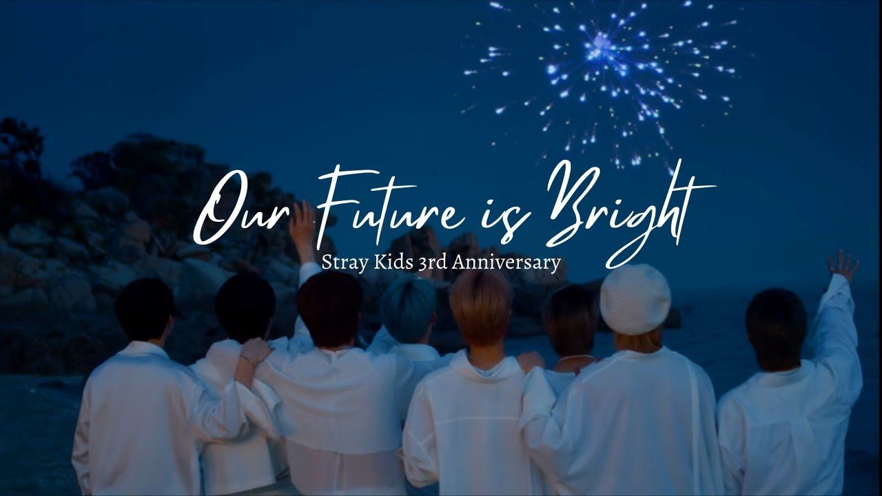1280x720 Stray Kids 3rd Anniversary Future Is Bright (edit)