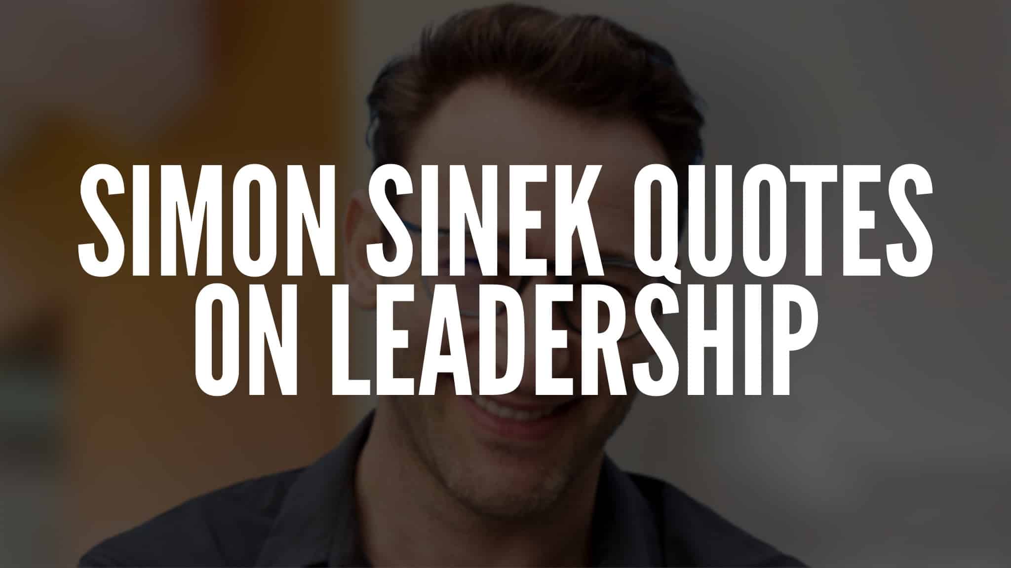 2048x1152 Highly Inspirational Simon Sinek Quotes On Leadership