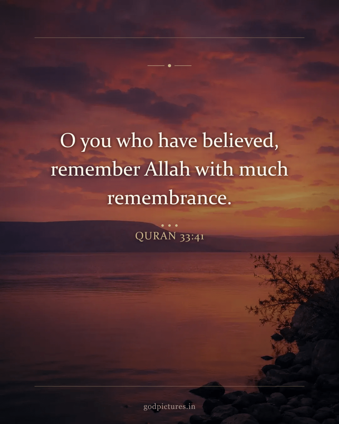 1080x1350 Quran 33:41 - O you who have believed, remember Allah with much remembrance