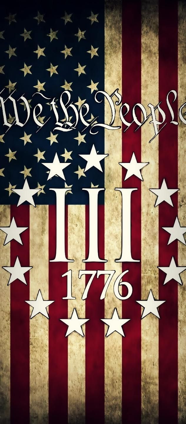 632x1439 We Are Troops American Flag. We the people flag wallpaper, 1776 flag wallpaper, 1776 flag image