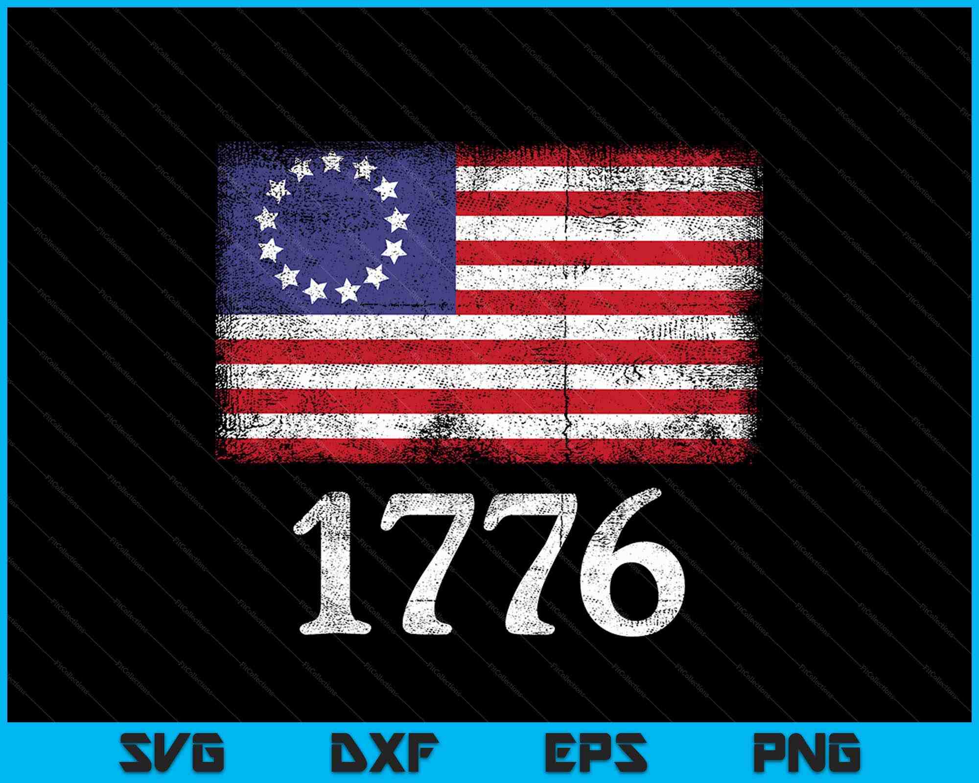 2000x1600 American Flag Betsy Ross 1776 Men Women SVG PNG Digital Files