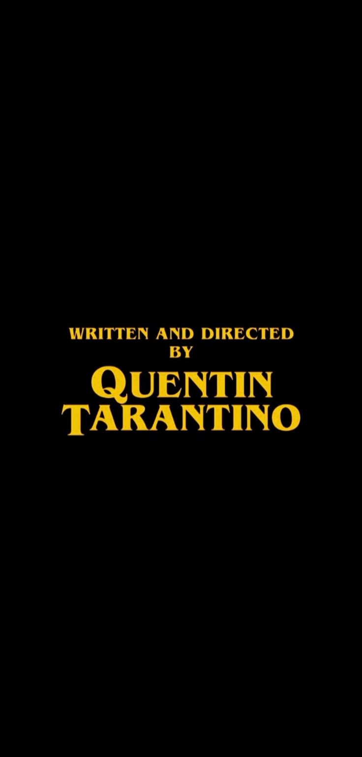 736x1538 Quentin Tarantino and Directed By Quentin Tarantino