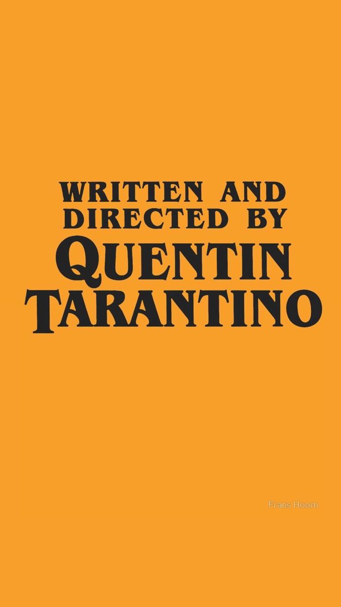 675x1200 Escrito y dirigido por Quentin Tarantino. Cineastas, El padrino, Ideas de fondos de pantalla