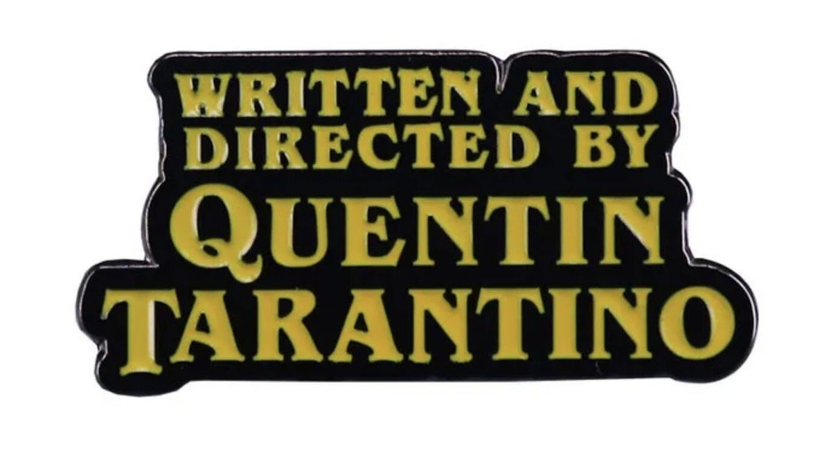 1200x660 Written and Directed By Quentin Tarantino Screen Credits Screenwriter Enamel Pin