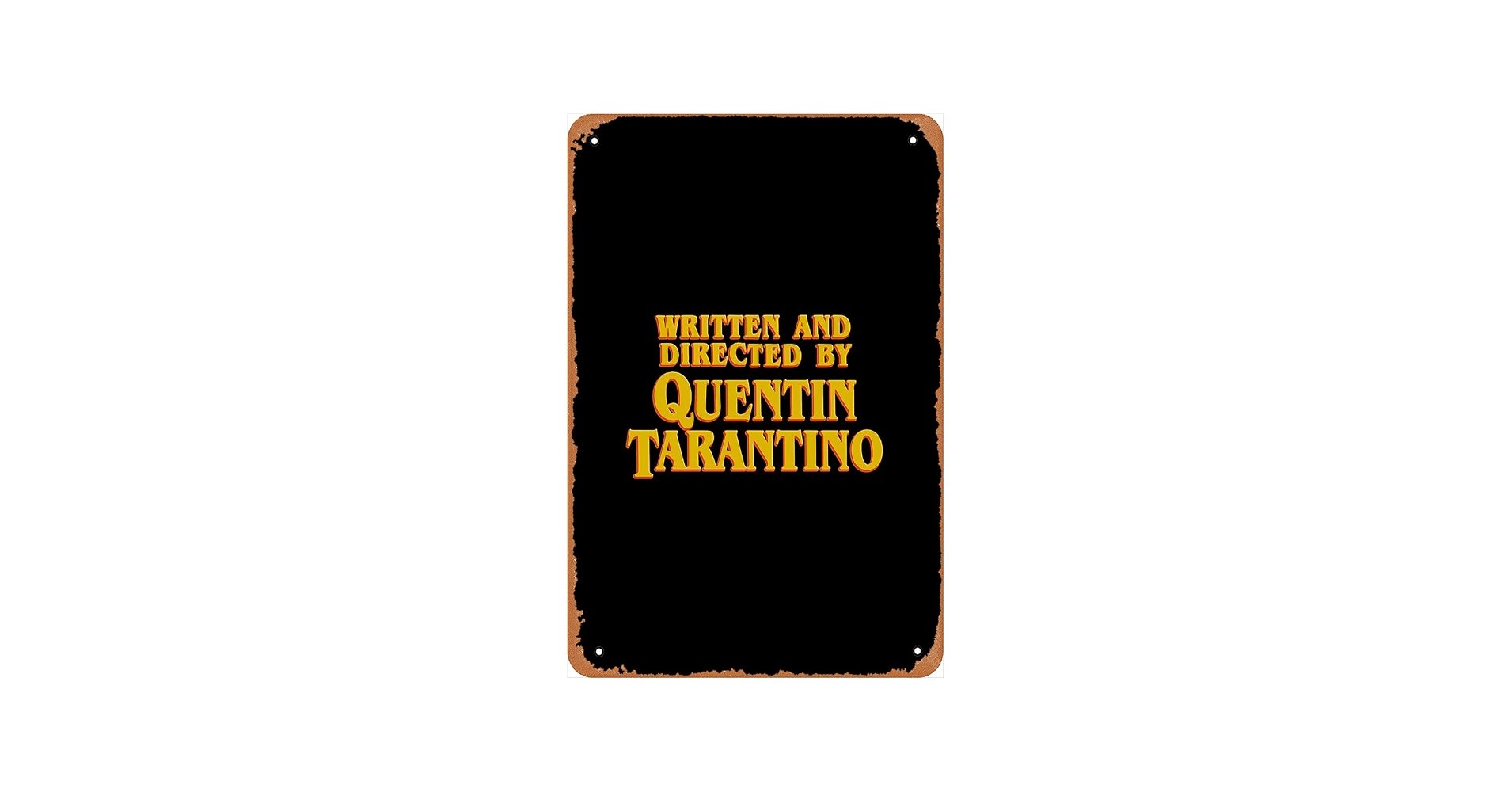 1910x1000 * 8 INCH Metal Sign & Directed by Quentin Tarantino Tin Poster es: Posters & Prints