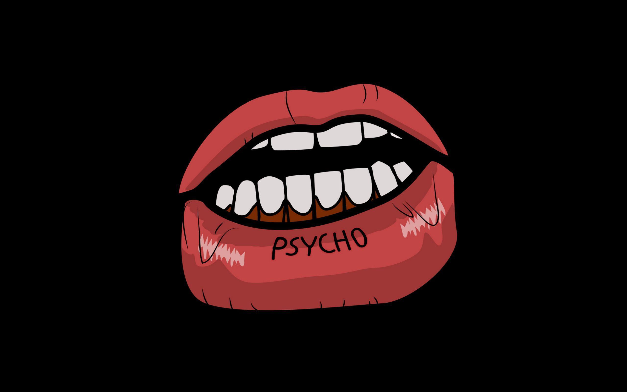 2560x1600 Download wallpaper 2560x1600 psycho, lips, art, inscription