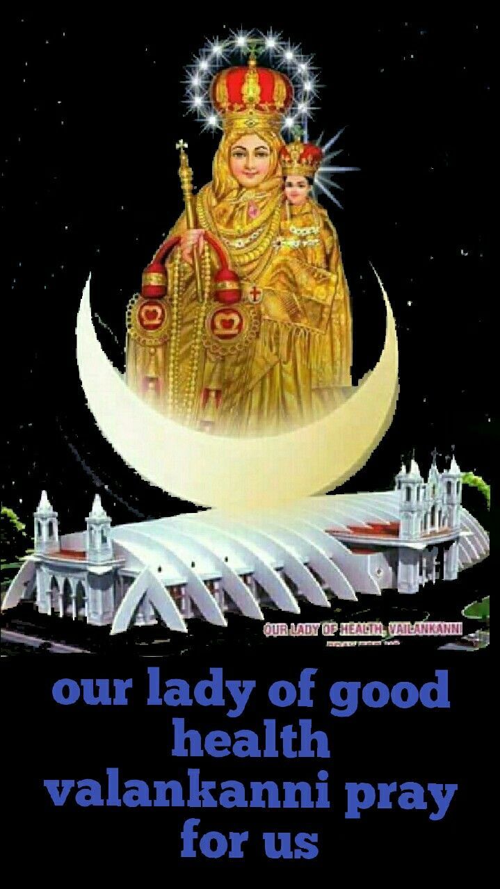 719x1279 Happy feast of our lady of velankanni. Velankanni matha image hd, Vailankanni mother mary, Good morning with blessings