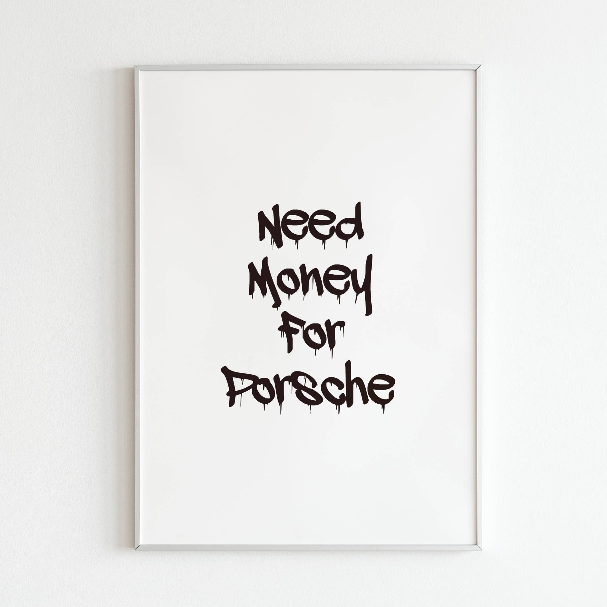 1946x1946 Need Money For Porsche Poster