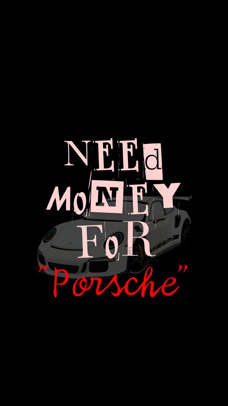 736x1308 wallpaper need money for porsche