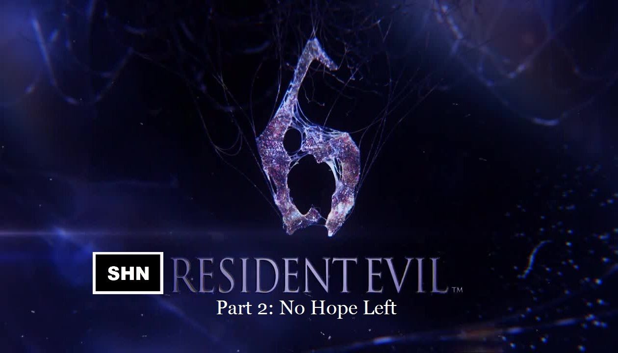 1260x720 Resident Evil 6 Part 2: No Hope Left 1080p Full HD Longplay Lets Play No Commentary