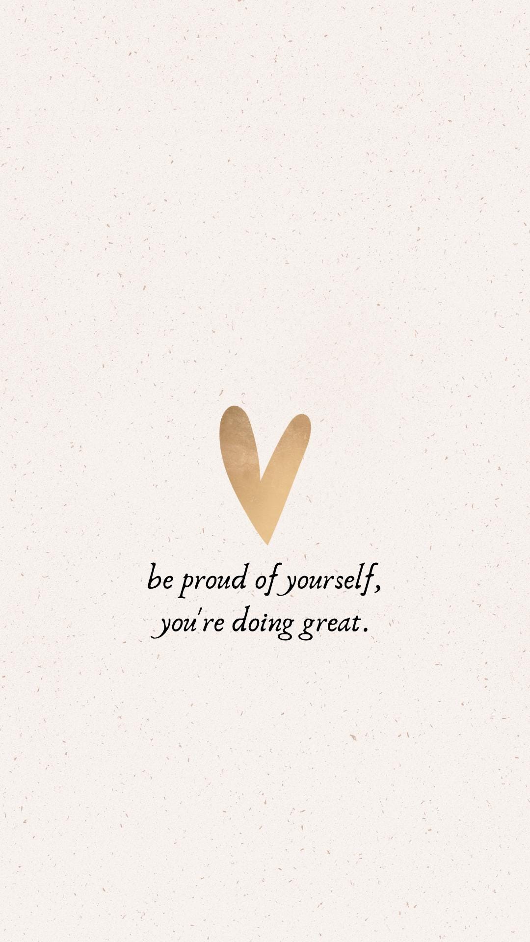 1080x1920 Gold Heart Motivational Quote Phone Wallpaper Digital Download