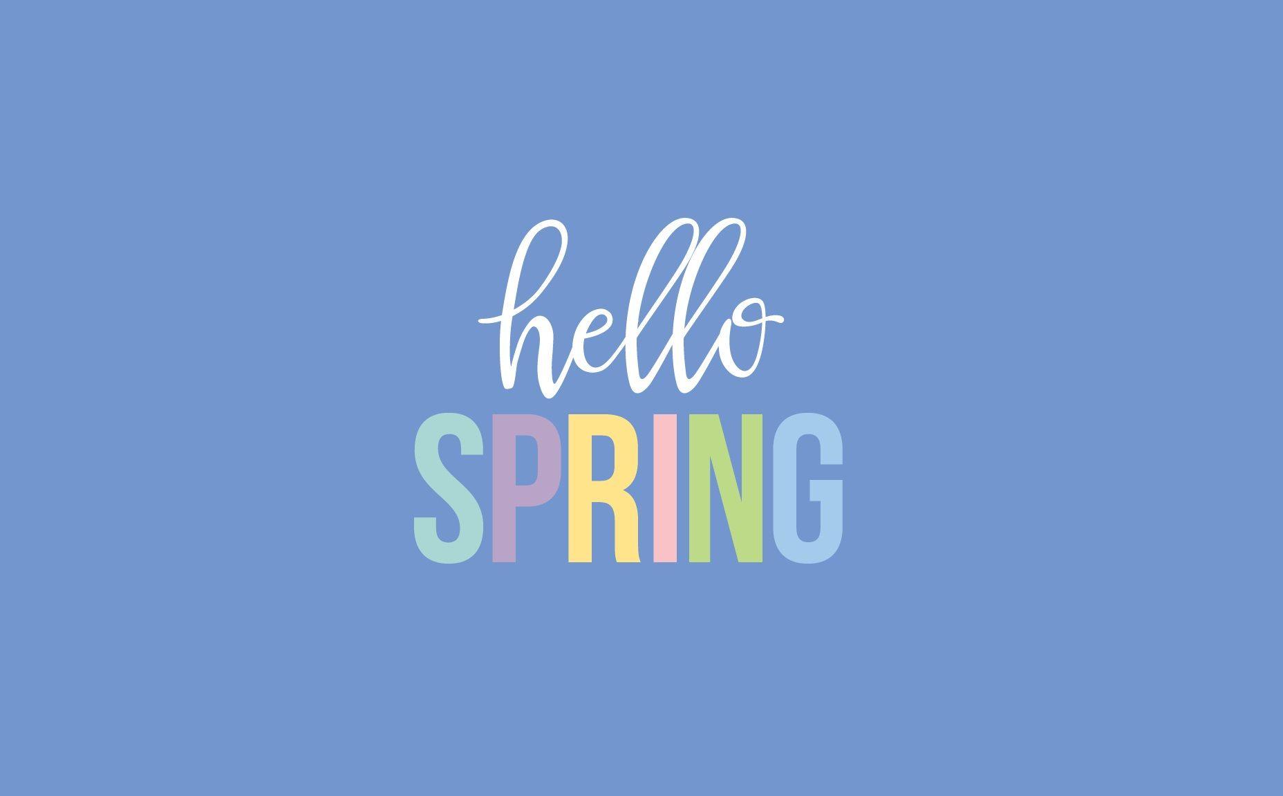 Hello Spring Wallpapers - Top Free Hello Spring Backgrounds ...