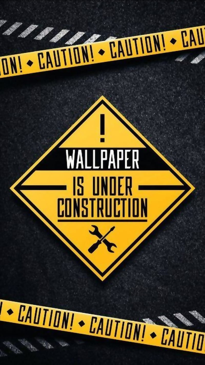 800x1422 HD under construction sign wallpaper