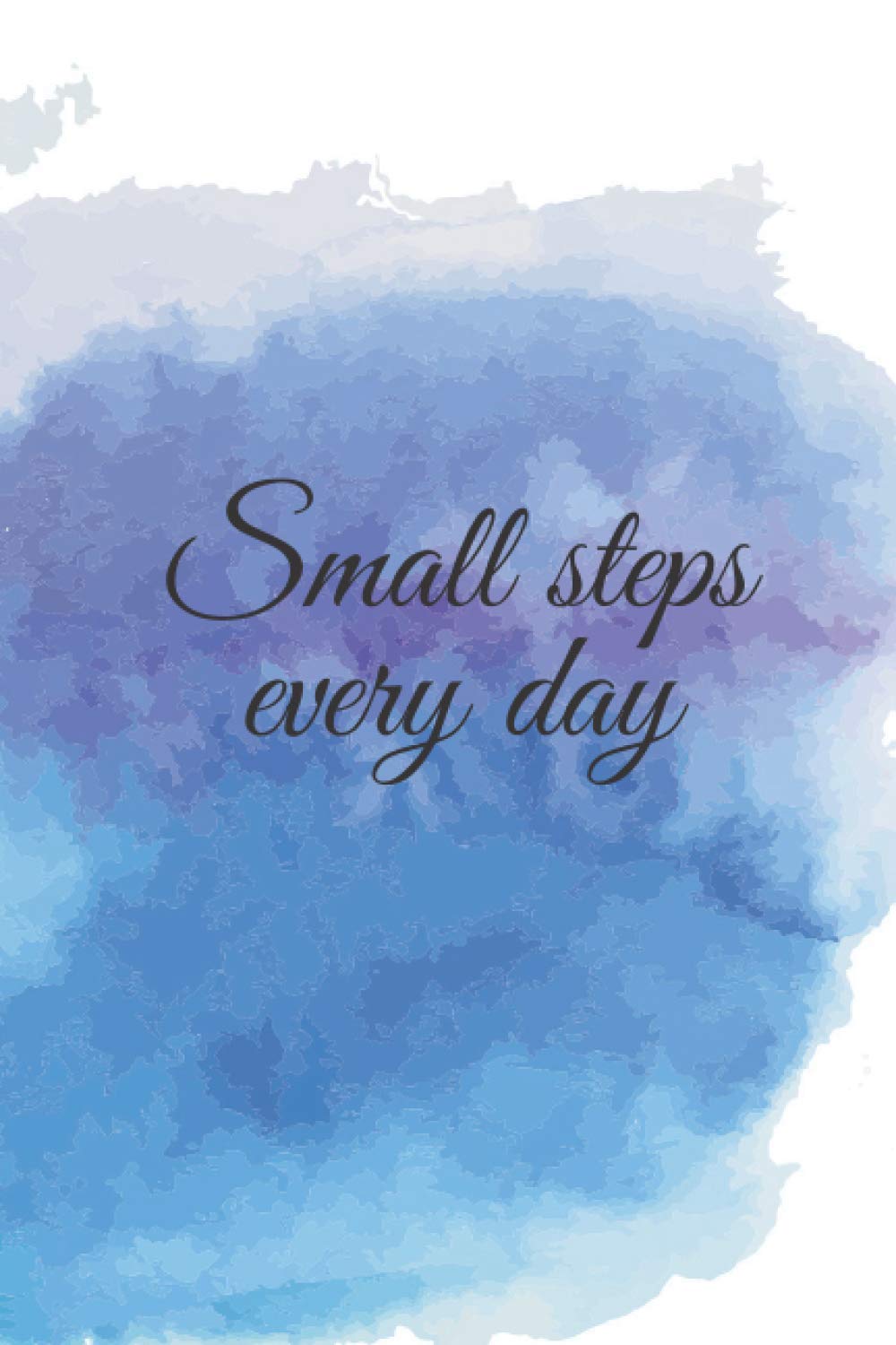 1000x1500 Small steps every day: notebook for college women and men with inspirational quotes : Amazon.sg: Books