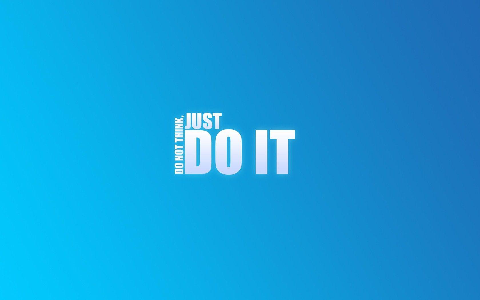 Just Do It Wallpapers Top Free Just Do It Backgrounds