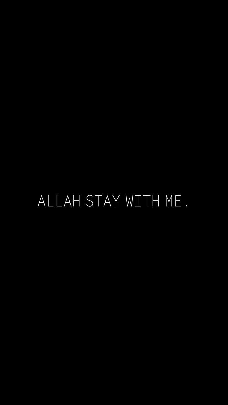736x1308 Allah Stay With Me. IPhone Wallpaper HD