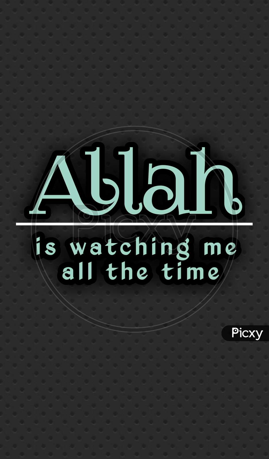 937x1600 Image Of Allah Is Watching Me All The Time YW937117 Picxy