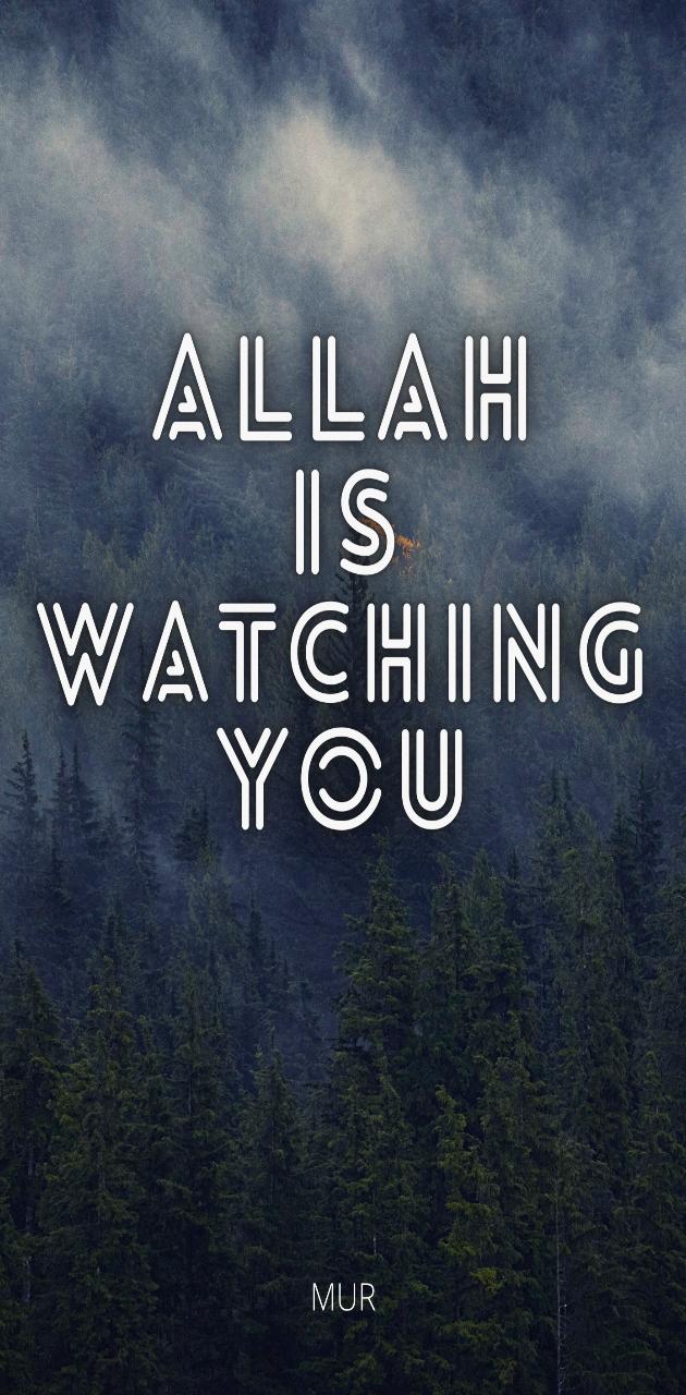 630x1280 Allah Is Watching You Wallpaper
