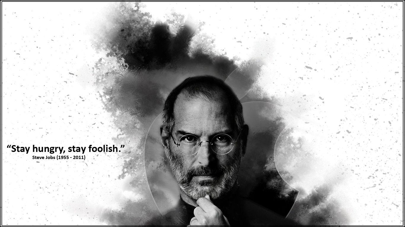 1366x768 Steve Jobs Quotes Stay Hungry Stay Foolish on