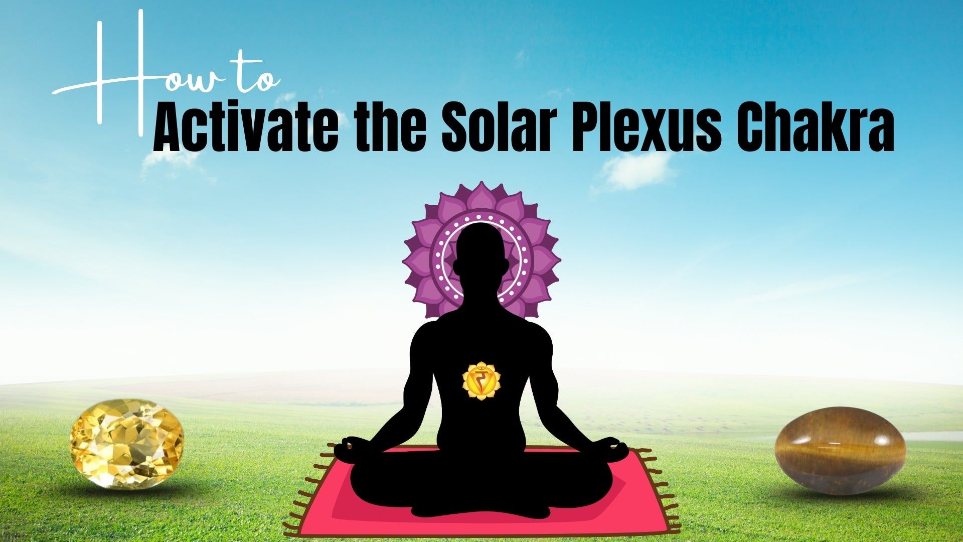 1920x1080 Effective Ways to Activate the Solar Plexus Chakra