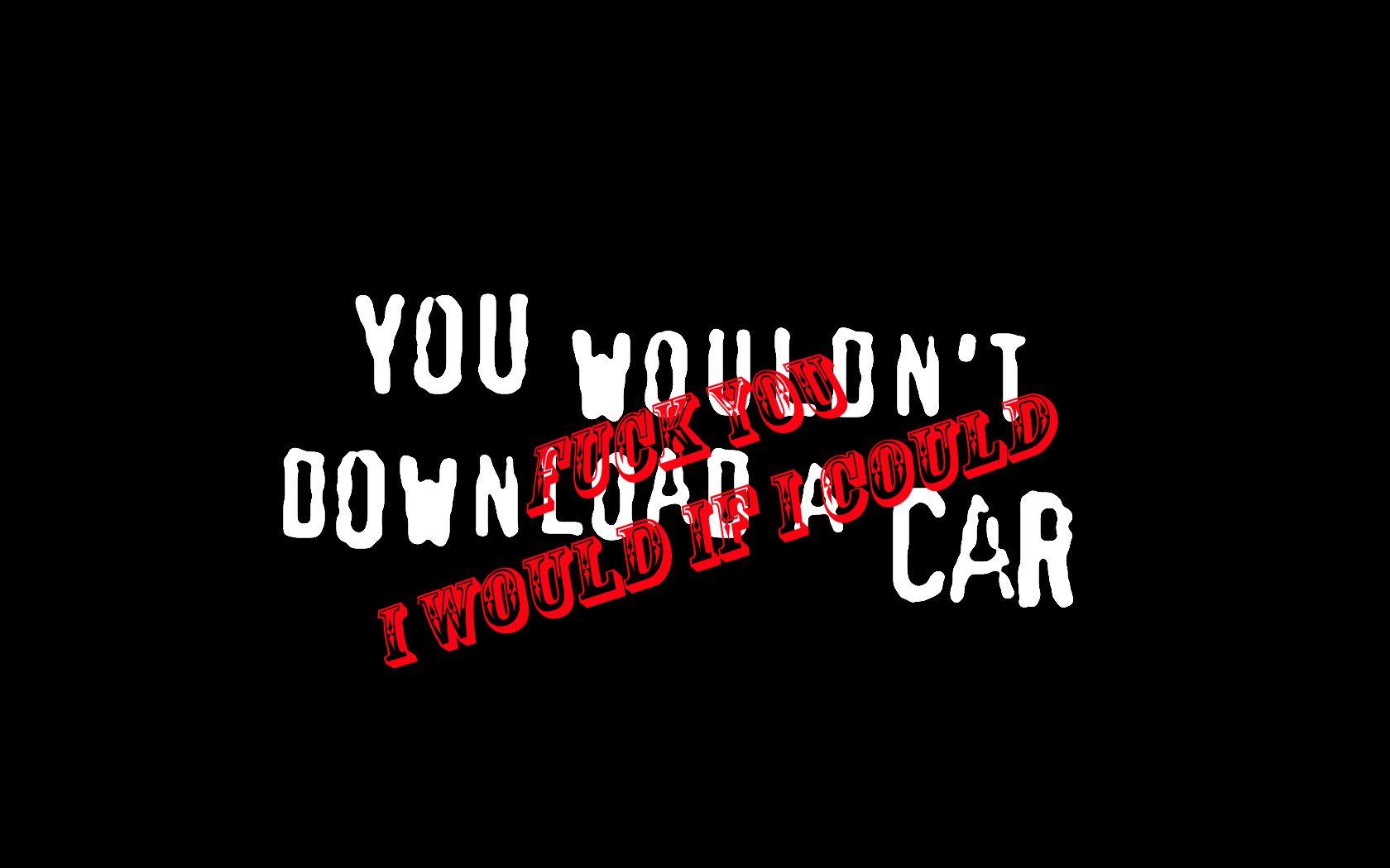 1680x1050 Wouldn't Download A Car Wallpaper Volume 2