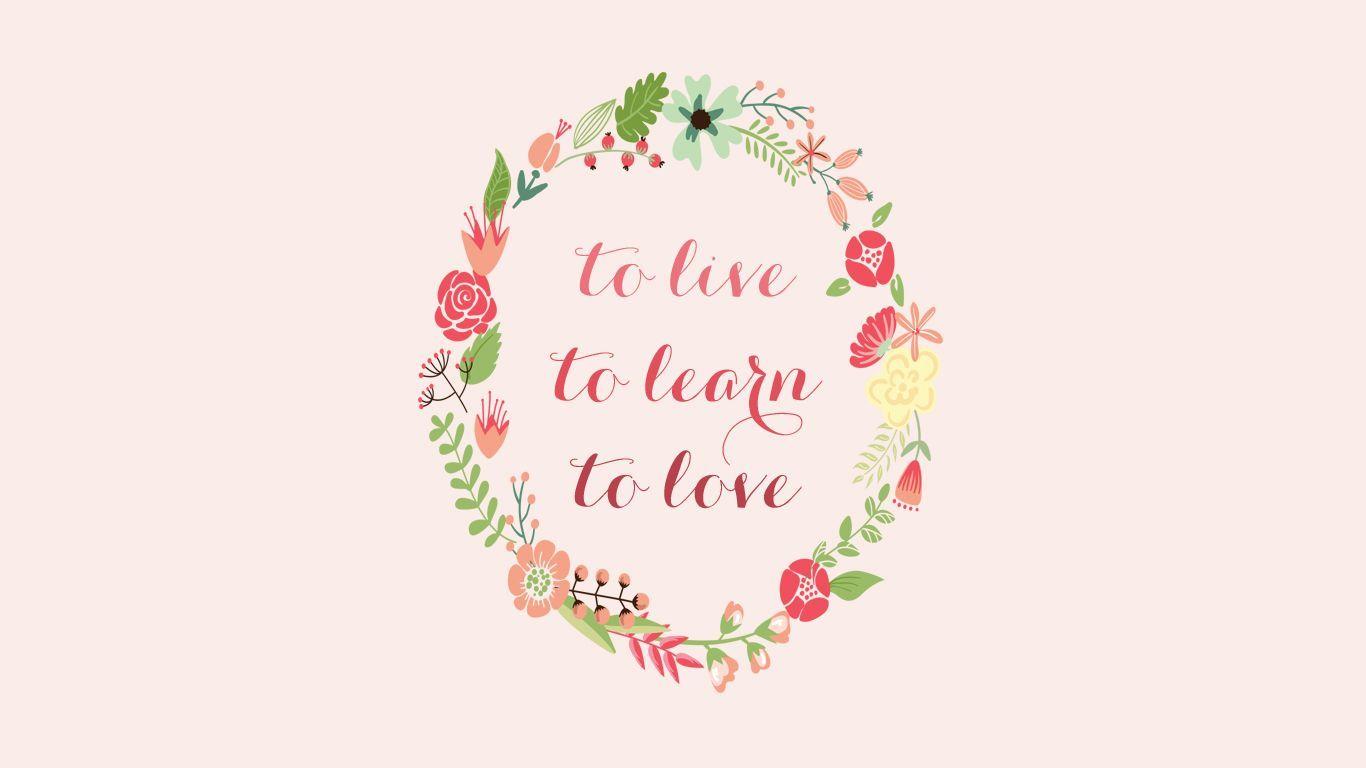 1366x768 Free download Pink Floral Inspiration Quote Wallpaper Background