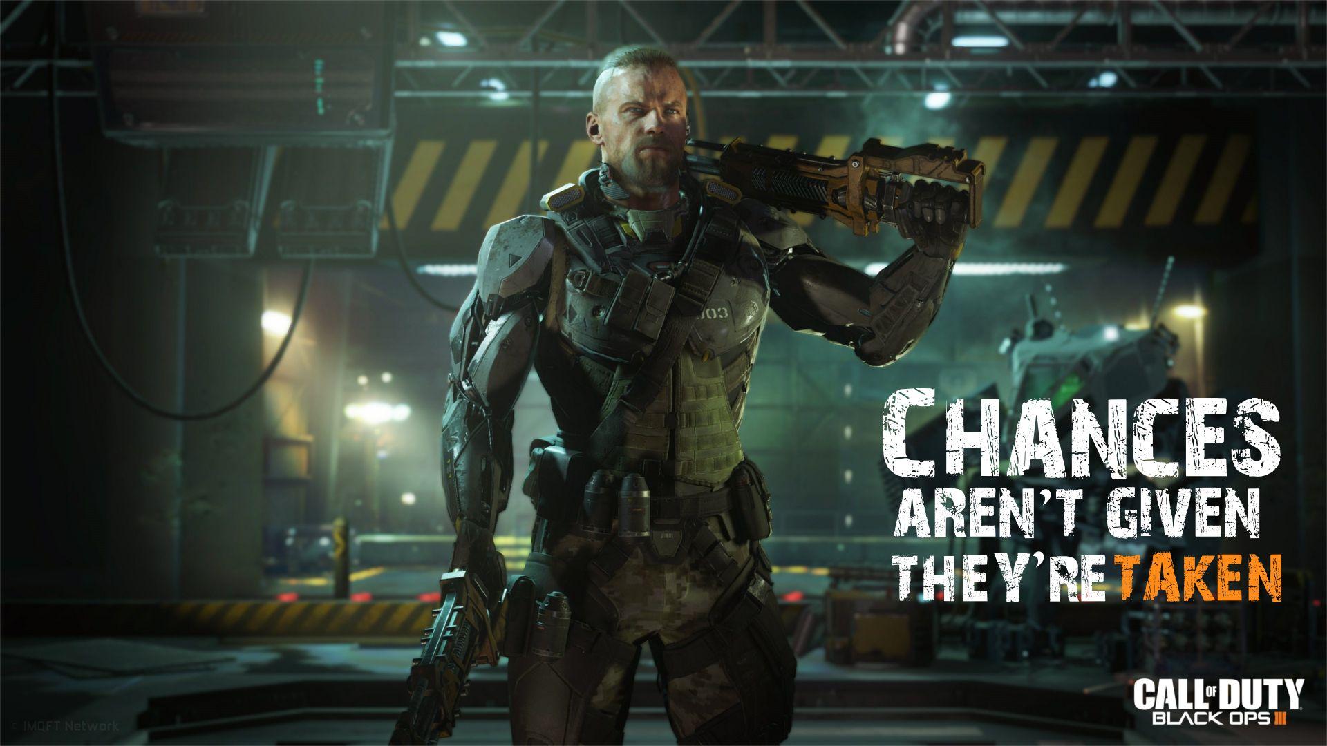 1920x1080 Call of Duty: Black Ops 3 Quote: Chances aren't given, they're