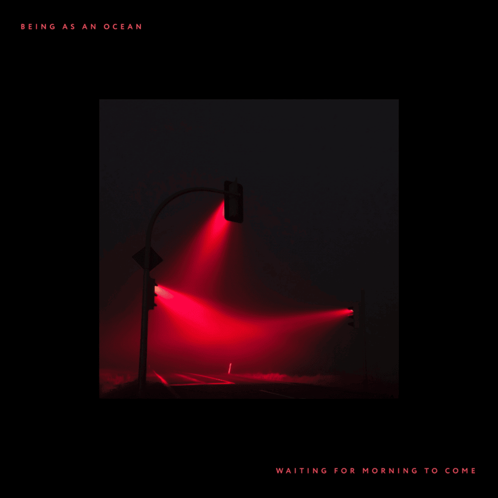 1000x1000 Being as an Ocean for Morning to Come Lyrics and Tracklist