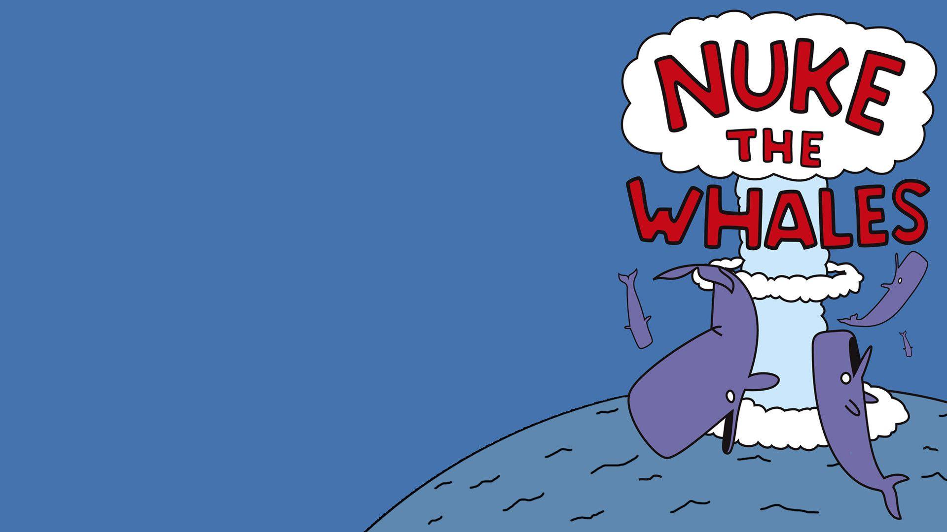 1920x1080 Nuke The Whales HD Wallpaperx1080