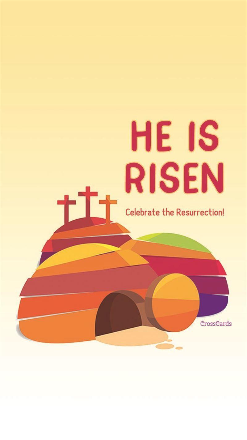800x1422 He is Risen Wallpaper and Mobile Background