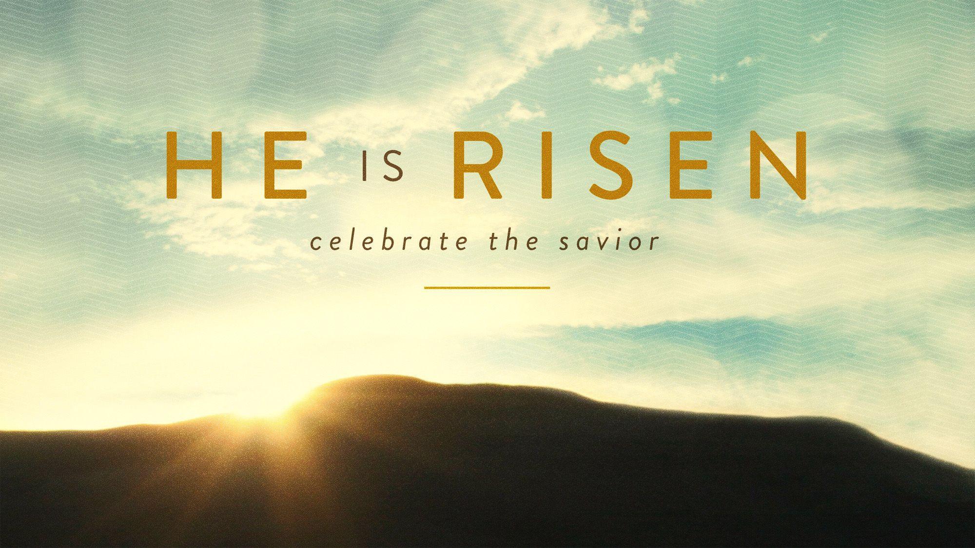He Is Risen Wallpapers Top Free He Is Risen Backgrounds Wallpaperaccess 