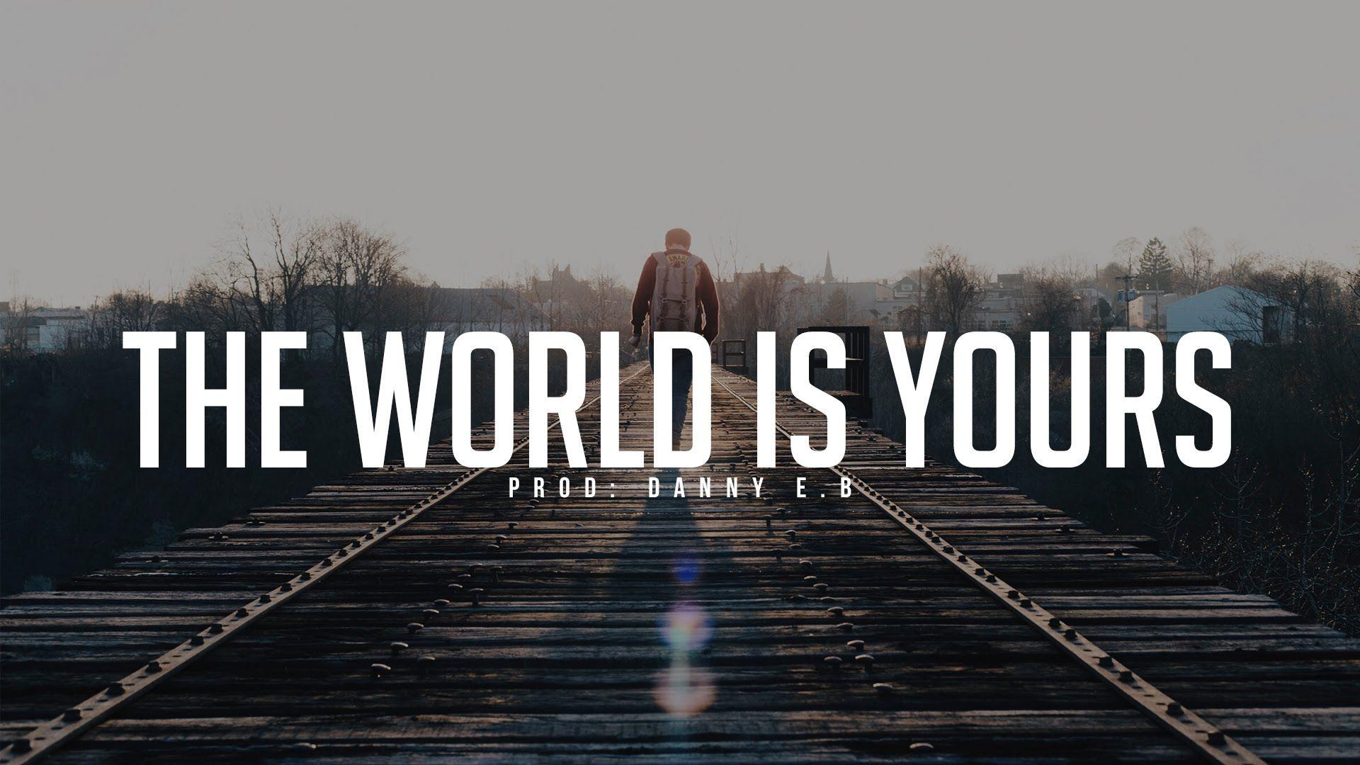 Эскиз the world is yours