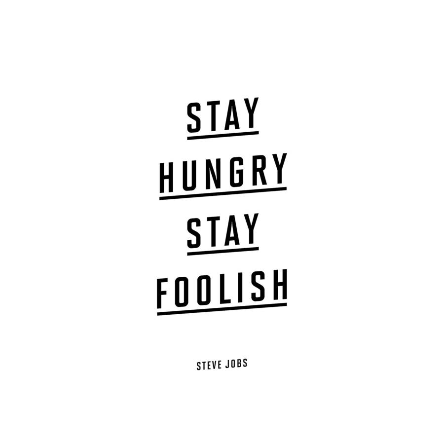 900x900 Stay Hungry Stay Foolish Wallpaper