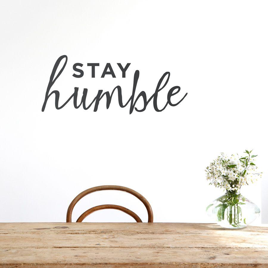 Stay Humble Wallpapers Top Free Stay Humble Backgrounds Wallpaperaccess