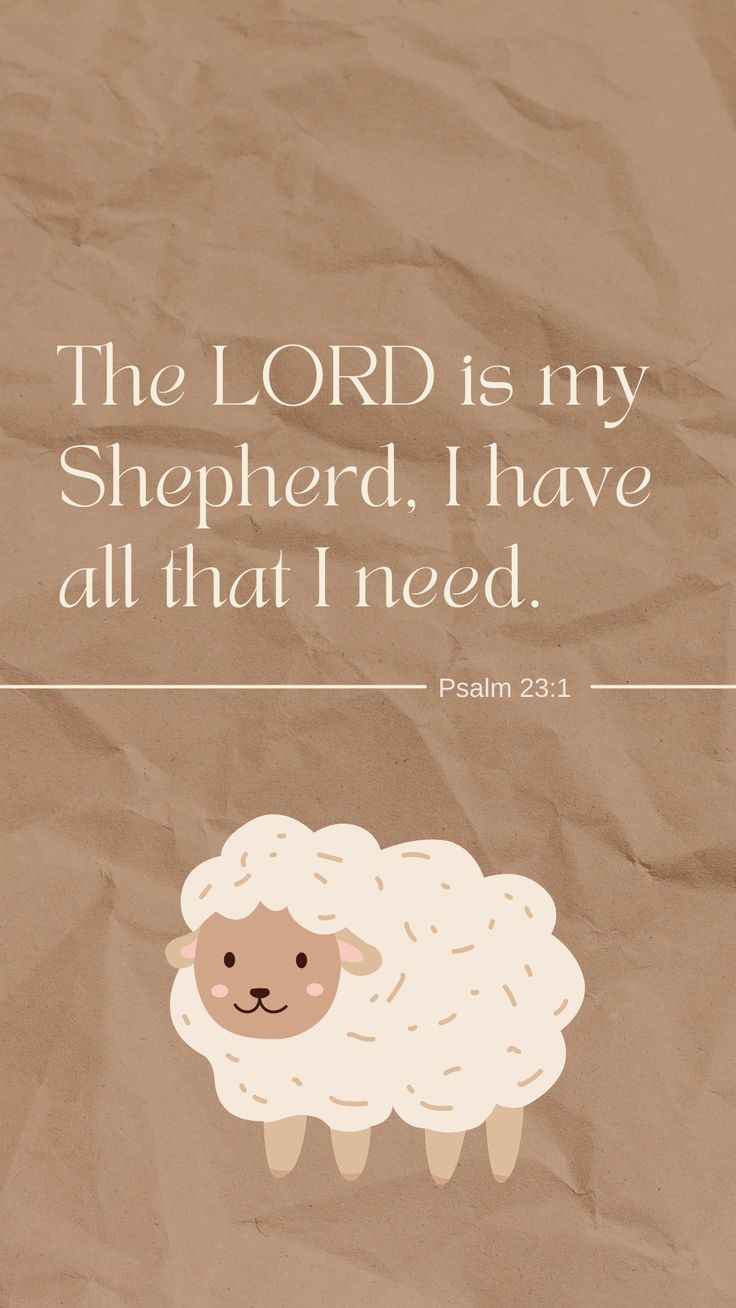 736x1308 Psalm 23:1 Lord is my Shepherd Wallpaper. Tatuajes cristianos, Bible quotes background, Bible verse background