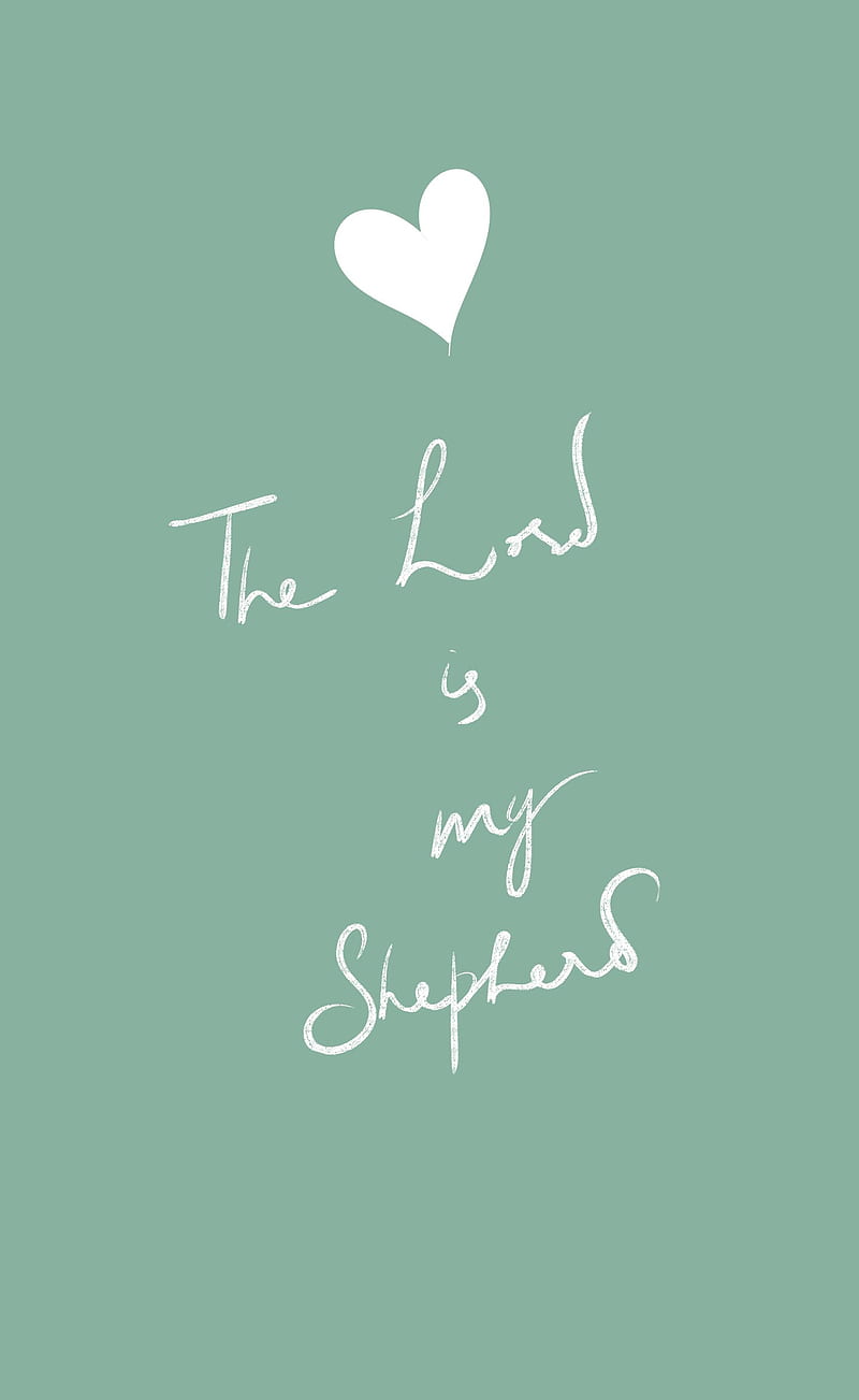 800x1303 Lord is my Shepherd, faith, love, bible, quote, verse, jesus, god, christian, HD phone wallpaper