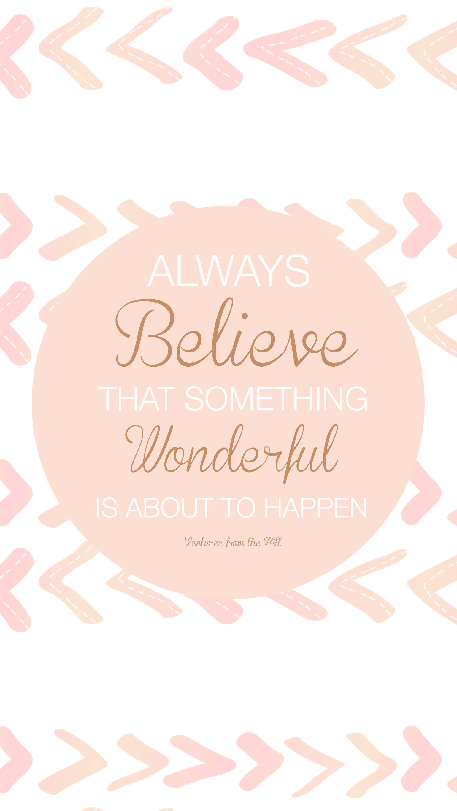 1540x2734 Blush pink 'always believe' iphone wallpaper background lock