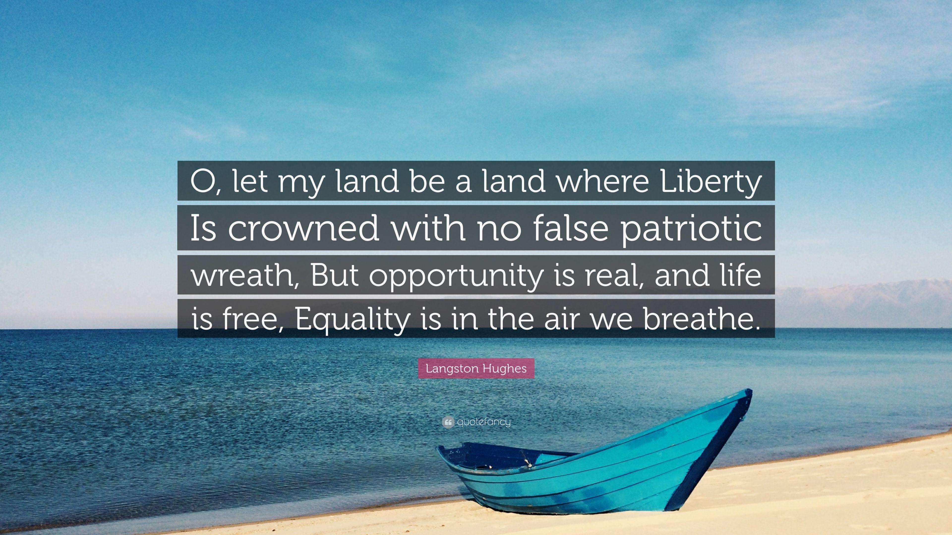 3840x2160 Langston Hughes Quote: “O, let my land be a land where Liberty Is